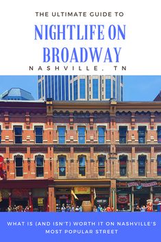 the ultimate guide to nightlife on broadway in nashville