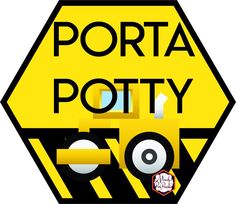 a yellow and black sign that says porta potty on it's side