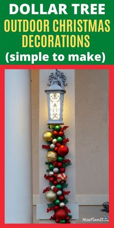 an outdoor christmas decoration is shown with the words dollar tree outdoors christmas decorations simple to make