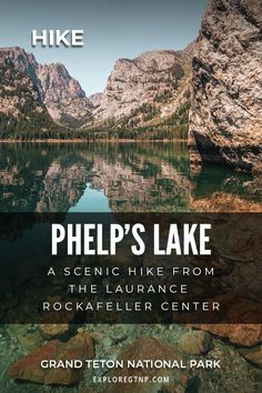 a lake with mountains in the background and text that reads, hike phil's lake