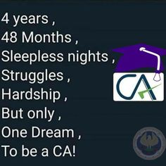 the four years, 48 months, 46 sleeps nights, struggles, hardship, but only, one dream, to be a ca