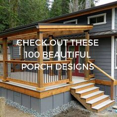 a house with the words check out these 100 beautiful porch designs