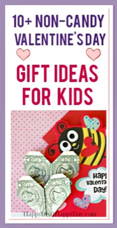 a valentine's day card with the words, 10 non - candy valentine's day gift ideas for kids