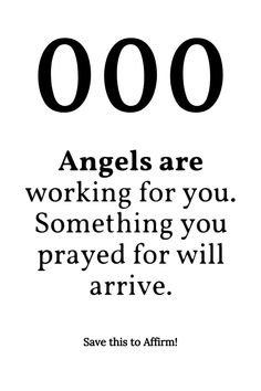 an image with the words angels are working for you something you pray for will arrive