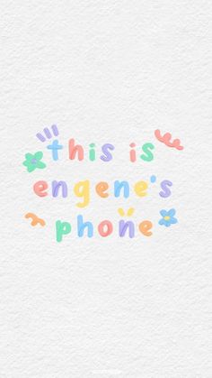 this is an image of someones phone with the words'this is engenie's phone '