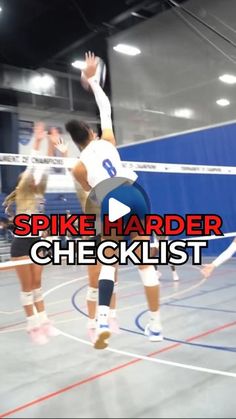 two women playing volleyball in an indoor court with the words spike harder checklist on it