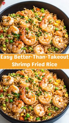 shrimp fried rice in a skillet with the words easy better than takeout shrimp fried rice