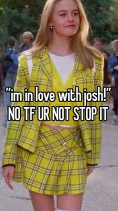 a woman in yellow jacket and skirt walking down the street with text that reads, i'm in love with josh no if not stop it