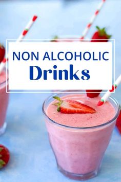 two glasses filled with pink smoothie next to strawberries and the words non alcoholic drinks