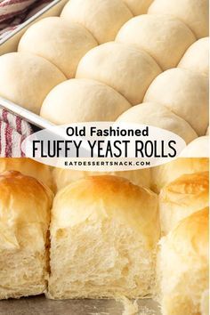 old fashioned fluffy yeast rolls in a pan with the words, old fashioned fluffy yeast rolls