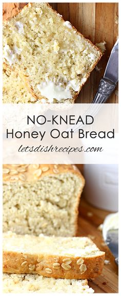 no - knead honey oat bread is cut into slices on a cutting board