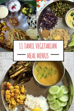 different types of food are shown in this collage with the words 11 tami vegetaann meal menus