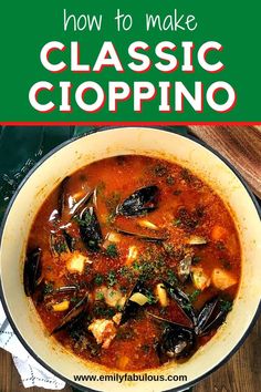 a white bowl filled with seafood and mussels next to a green sign that reads how to make classic clopino