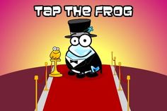 a cartoon character on a red carpet with the words tap the frog in front of him