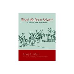 what we do in adventure an african kid's activity book by ann e kitch