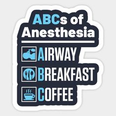 the abcs of anesthesia airway breakfast coffee sticker is shown