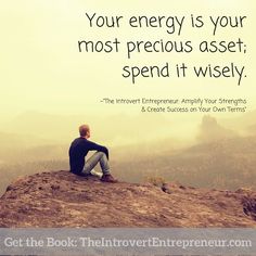 Your energy is your post precious asset; spend it wisely. #introvert Enneagram Type 2, Enneagram Types, Describe Me, Life Is Good, I Am Awesome, Energy, Humor, Quotes, Books