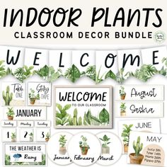 the indoor plants classroom decor bundle is shown in green and white, with text that reads welcome