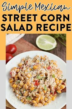 mexican street corn salad recipe on a white plate