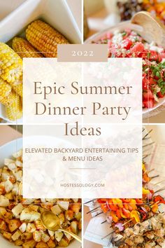 the ultimate summer dinner party ideas for everyone to enjoy and have fun on the grill