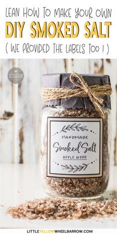 a mason jar filled with homemade smoked salt and labeled how to make your own diy smoked salt