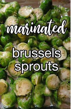 brussel sprouts with the words marinated brussels sprouts