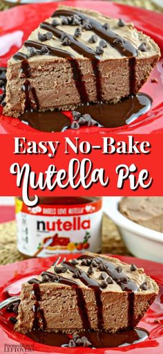 easy no - bake nutella pie with chocolate frosting