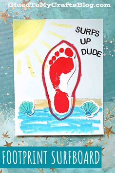 an image of a foot print on paper with the words surfs up and down