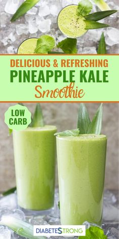 pineapple kale smoothie recipe in two glasses on ice with the title delicious and refreshing pineapple kale smoothie