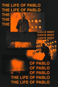 an advertisement for the life of pablo