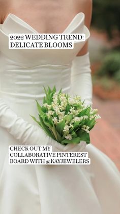 a woman in a white dress holding a bouquet of flowers with the words, wedding trend delicate blooms click out my collabrative pinterest board with @ kayjeweers