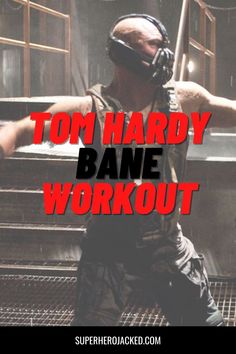 a man wearing a mask and holding his arms out with the words tom hardy bane workout