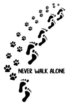 a black and white poster with footprints that says never walk alone