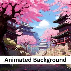 an animated background with pink flowers and trees in the foreground, along with text that reads animated background