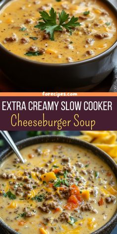 two pictures of cheeseburger soup with text overlay that reads extra creamy slow cooker cheeseburger soup