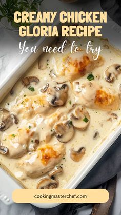 creamy chicken glorla recipe with mushrooms in a white casserole dish