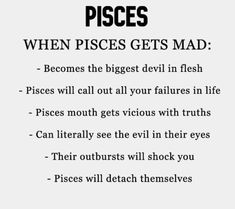 a sign that says pisces when piscs get mad and the words below it