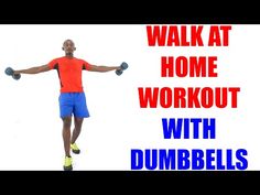 a man with dumbbells and the words walk at home workout with dumbbells