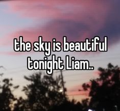 the sky is beautiful tonight i am