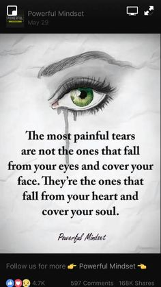 an eye with the words, the most painful tears are not the ones that fall from your