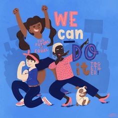 two women are dancing together in front of a blue background with the words we can do it