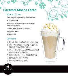 a recipe for caramel mocha latte is shown in this advertment