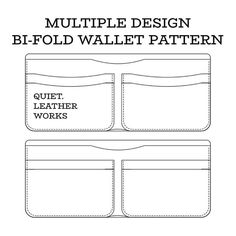 a wallet pattern with the words,'multiple design bifold wallet pattern quiet leather works '