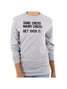 Some Chicks Marry LGBTQ Lesbian Pride Women's Long Sleeve T Shirt Sport Grey Casual  Long Sleeve Fabric Graphic,Letter,Slogan  Medium Stretch  Women Clothing, size features are:Bust: ,Length: ,Sleeve Length: Funny Long Sleeve Tops With Text Print, Trendy Long Sleeve Tops With Funny Text, Funny Long Sleeve Slogan Tops, Funny Long Sleeve T-shirt With Text, Funny Long Sleeve Tops With Text, Long Sleeve Graphic Tee With Funny Text, All Fashion, Women Clothing, Women Long Sleeve