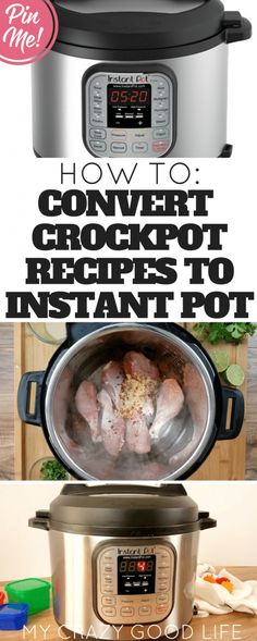 an instant pressure cooker with the words how to convert all of your recipes to instant pot