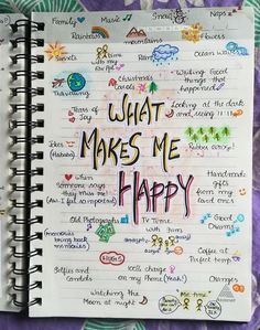 a notebook with writing on it that says what makes me happy