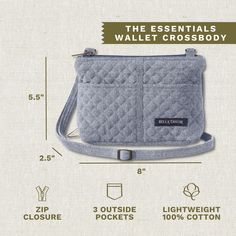 CLASSIC BLUE CHAMBRAY: Woven from pure cotton, our Blue Chambray is lightweight and soft-to-the-touch. The uniquely textured fabric is casual and classic, and perfect for warm weather (or any season!). Bags and wallets are lined in a vintage-inspired ditsy khaki floral.SMALL TRAVEL SIZE PURSE: At 8" wide, 5.5” high, and 2.5" deep, the Essentials is perfect for carrying, well… just the essentials! Despite its small size, this lightweight bag has 2 slip pockets and 1 zippered pocket on the outside to keep you organized.ORGANIZER PURSE WITH BUILT IN WALLET: No need to buy a wallet - there’s one built into this crossbody purse! The zippered wallet section includes 7 card slots, 1 cash/receipt slot, and 1 ID window. The main compartment closes with a zipper to store your phone, keys, tissues, l Versatile Wallets For Everyday Use, Casual Travel Wallet With Zipper Pocket, Casual Everyday Wallets With Pockets, Casual Travel Wallet With Zipper Closure, Casual Blue Wallets For Daily Use, Cash Receipt, Organizer Purse, Quilted Purses, Small Crossbody Purse