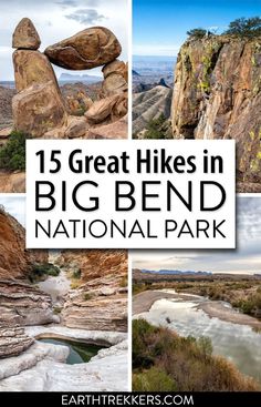 the big bend national park with text overlay that reads, 15 great hikes in big bend national park