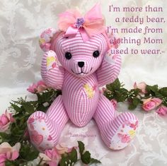 a pink teddy bear sitting on top of flowers with a poem written in the background