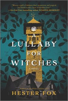 a book cover for a lullaby for witches by hesterfox with an image of a clock tower